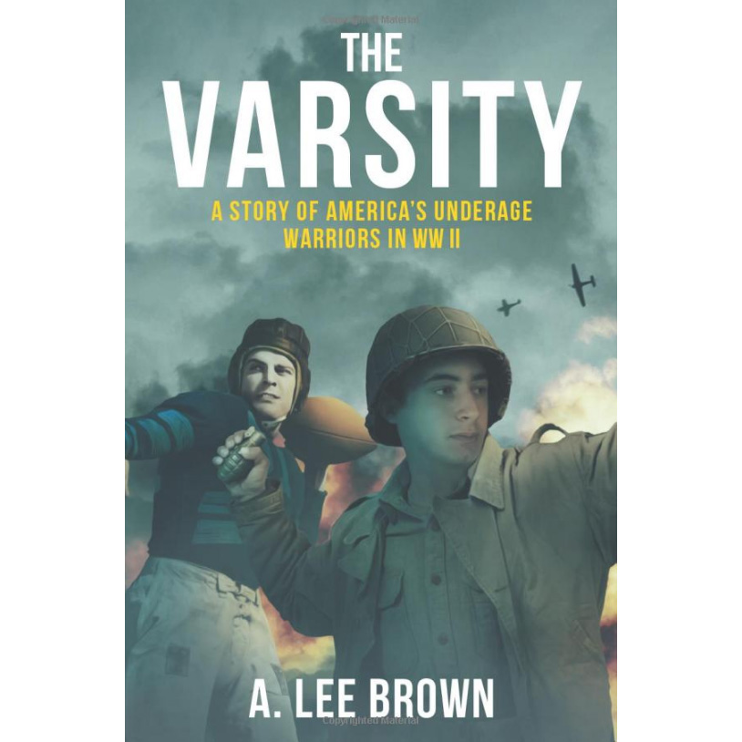 Ocean Beach Product: The Varsity: A Story of America's Underage Warriors in WW II