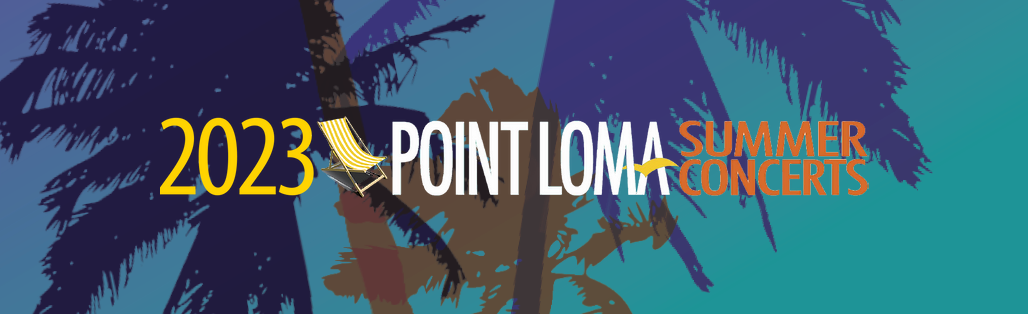 Point Loma Summer Concerts Presents 2023 Summer Season