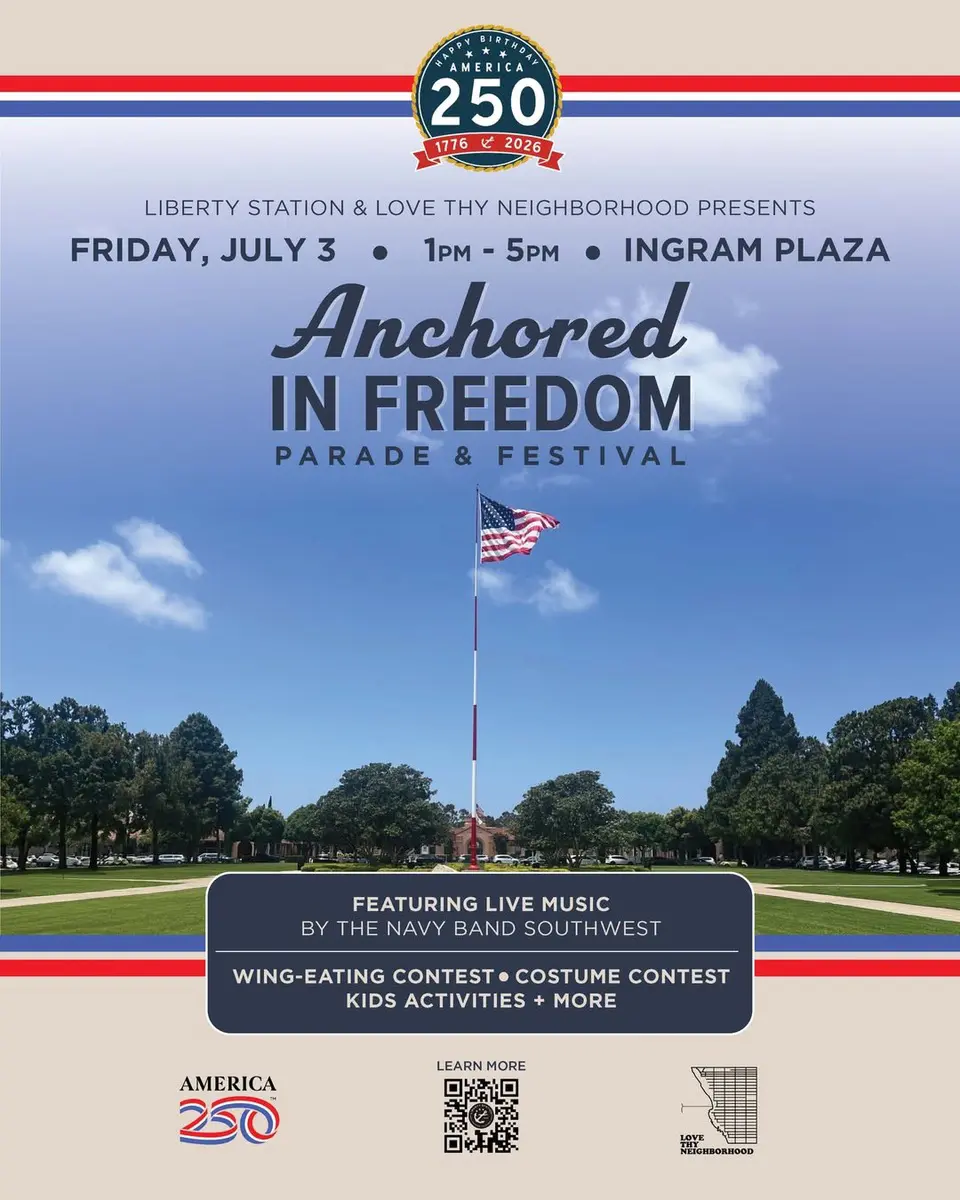 Anchored in Freedom Parade & Festival at Liberty Station Ingram Plaza Anchored in Freedom Parade & Festival at Liberty Station Ingram Plaza