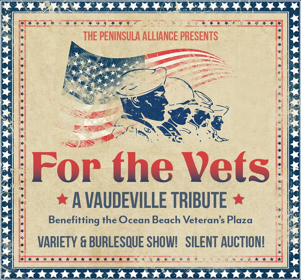 For the Vets - A Vaudeville Tribute - Benefiting the Ocean Beach Veteran's Plaza